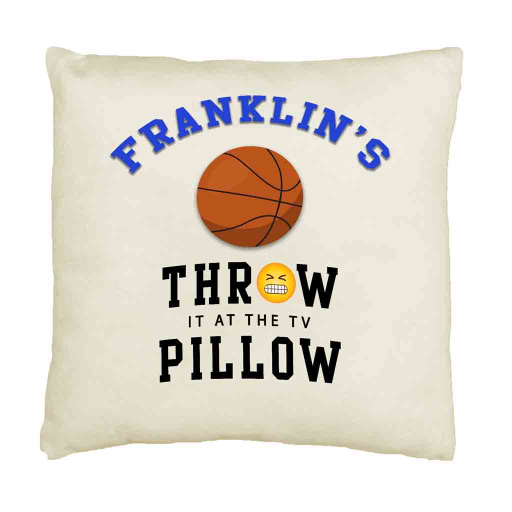 Basketball Fan Throw it at the TV Custom Pillow Cover