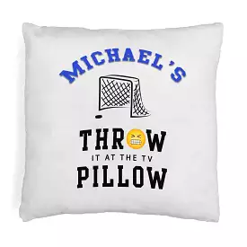 Hockey Fan Personalized Throw it at the TV Pillow Cover