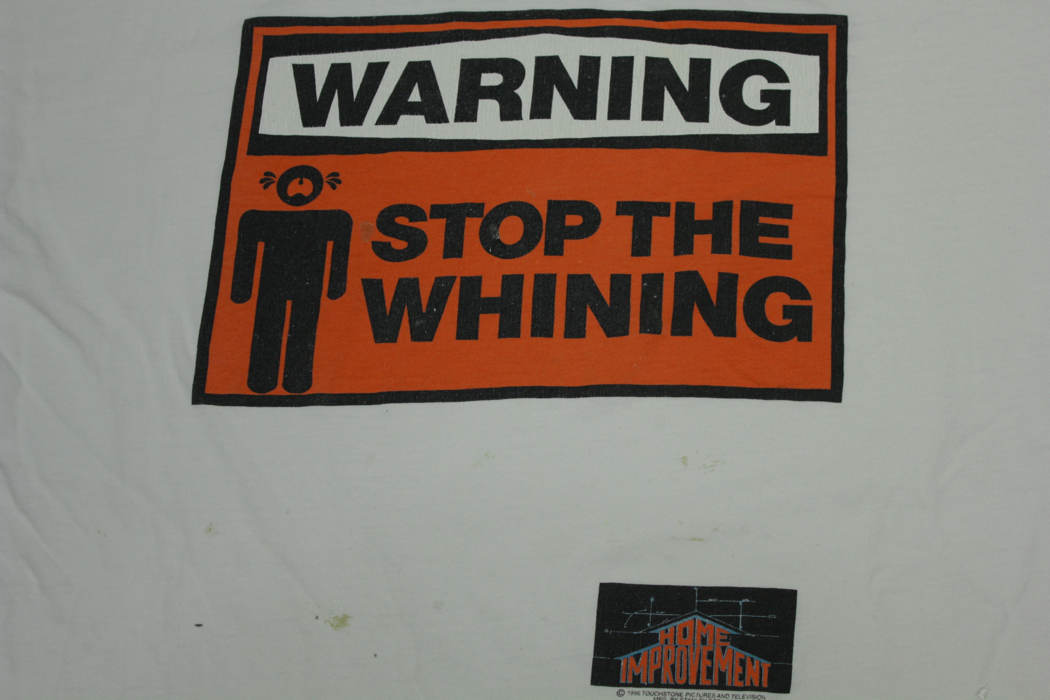 Home Improvement Stop The Whining Stanley Desantis 1996 Vintage 90's TV Promo T-Shirt