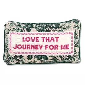 Love That Journey Needlepoint Pillow