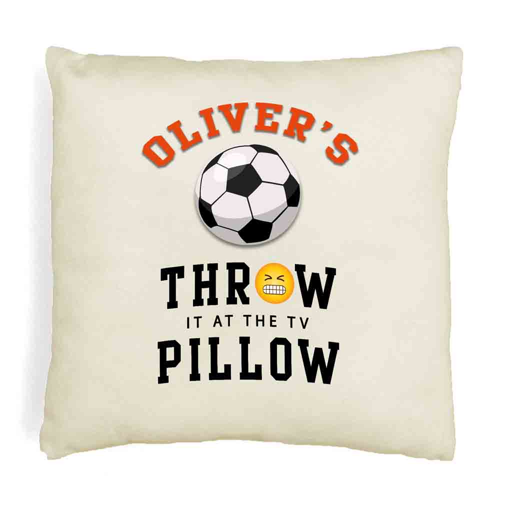 Soccer Fan Personalized Throw it at the TV Pillow Cover